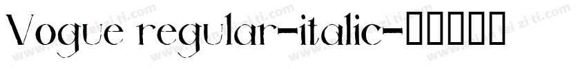 Vogue regular-italic字体转换